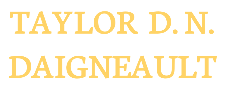 Taylor D. N. Daigneault